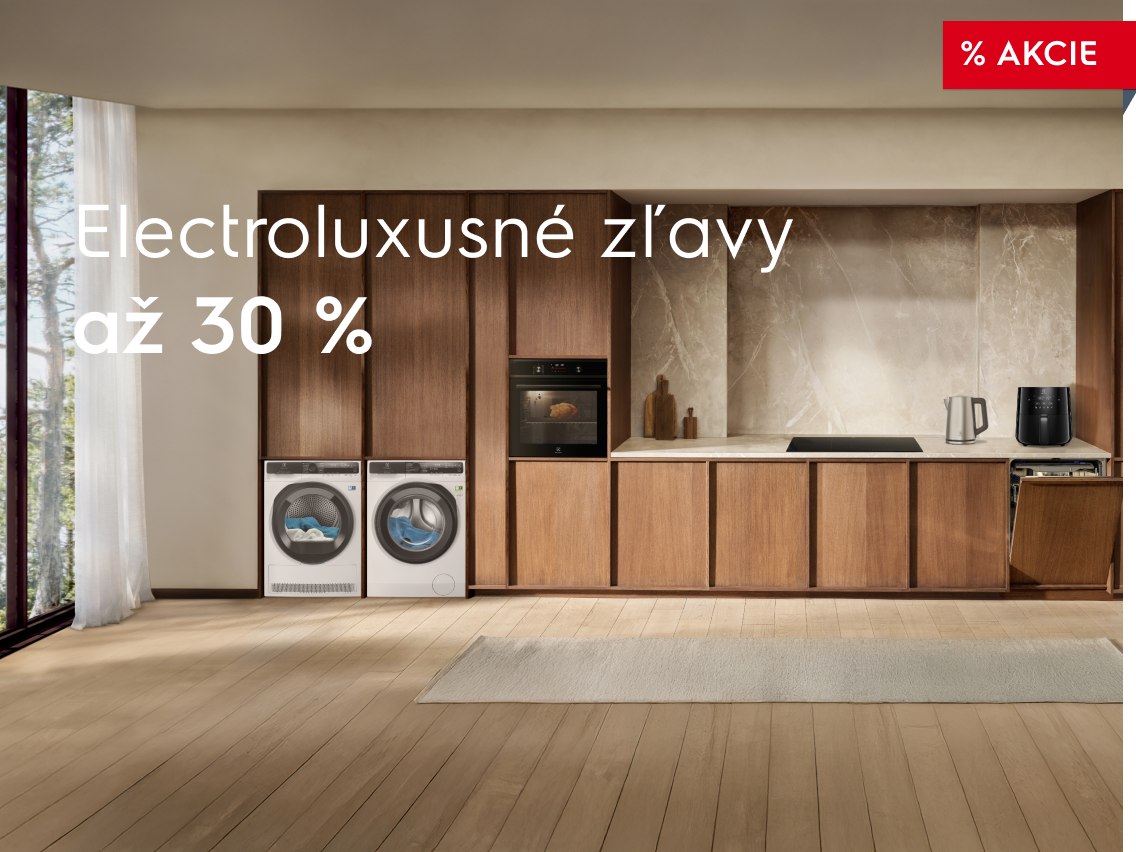Electroluxusné zľavy až 30 %